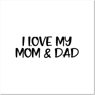 I Love My Mom & Dad - Family Posters and Art